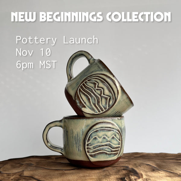 New Beginnings Collection  Available Nov 10 6pm MST